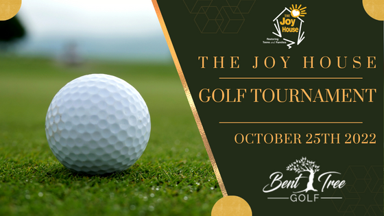 The Joy House Golf Tournament 2022